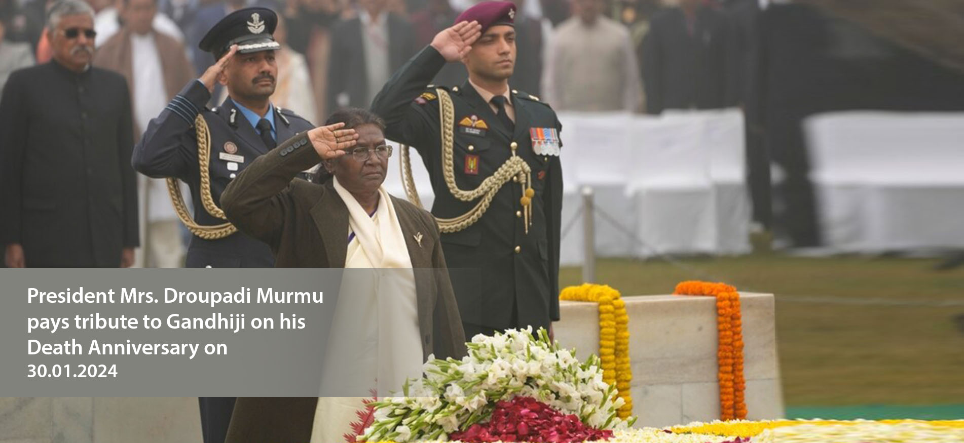 President Mrs. Droupadi Murmu pays tribute to Gandhiji on his Death Anniversary on 30.01.2024